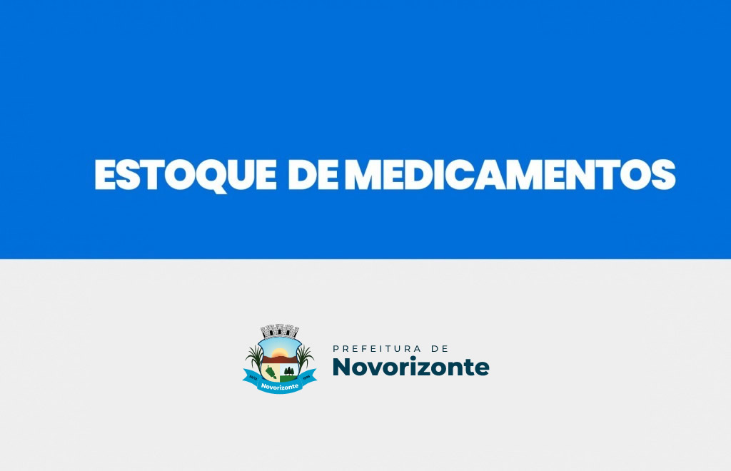 Divulgação quinzenal de estoques Medicamentos