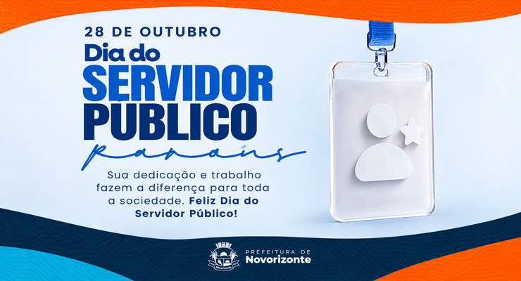 Nosso muito obrigado a cada servidor público do município de Novorizonte! Parabéns pelo seu dia!