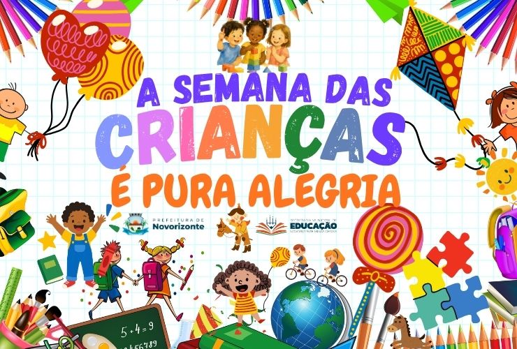A Semana da Criança foi marcada por muita alegria e diversão nas escolas e creches  do município.